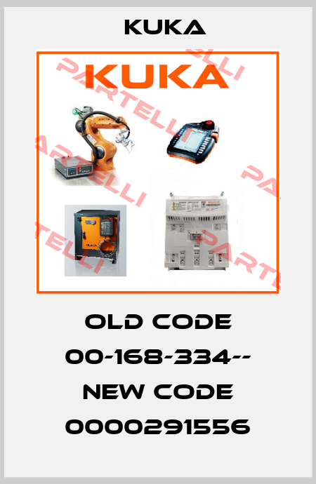 old code 00-168-334-- new code 0000291556 Kuka