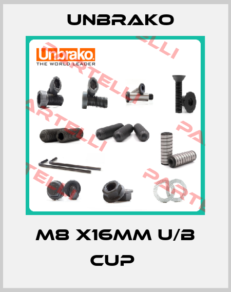 M8 X16MM U/B CUP  Unbrako