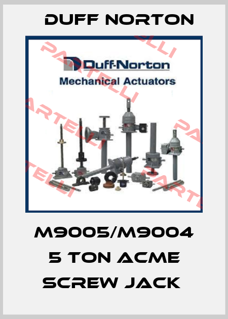 M9005/M9004 5 TON ACME SCREW JACK  Duff Norton
