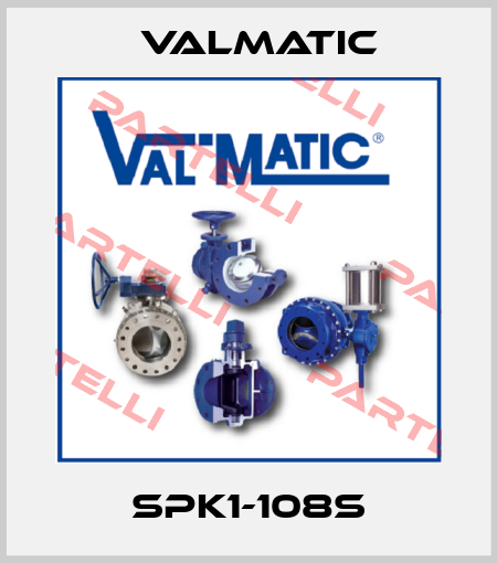 SPK1-108S Valmatic