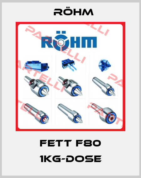 FETT F80 1KG-DOSE Röhm