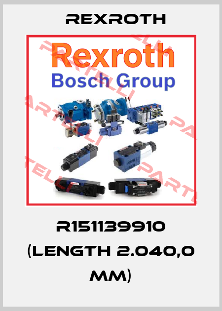 R151139910 (length 2.040,0 mm) Rexroth
