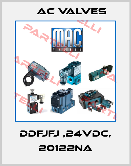 DDFJFJ ,24VDC, 20122NA МAC Valves