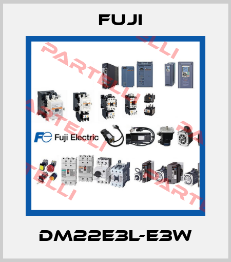 DM22E3L-E3W Fuji