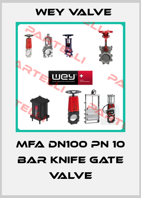 MFA DN100 PN 10 bar knife gate valve Wey Valve
