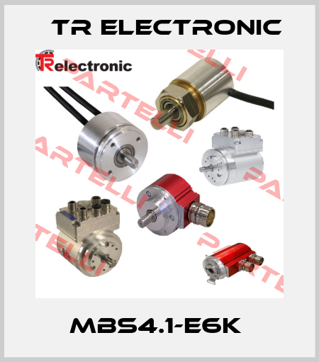 MBS4.1-E6K  TR Electronic