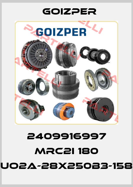 2409916997 MRC2I 180 UO2A-28X250B3-158 Goizper