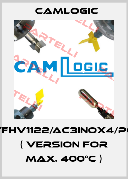 PFG05ATFHV1122/AC3INOX4/P05AT500  ( version for max. 400°C ) Camlogic