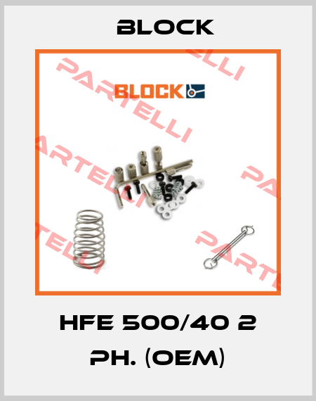 HFE 500/40 2 Ph. (OEM) Block