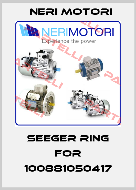Seeger ring for 100881050417 Neri Motori