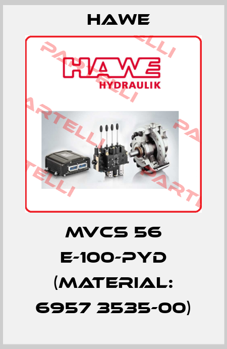 MVCS 56 E-100-PYD (Material: 6957 3535-00) Hawe