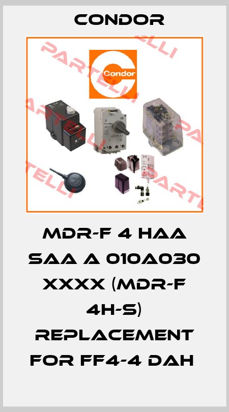 MDR-F 4 HAA SAA A 010A030 XXXX (MDR-F 4H-S) replacement for FF4-4 DAH  Condor