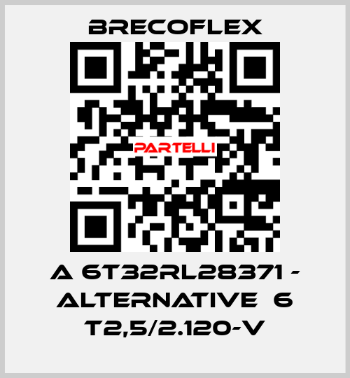 A 6T32RL28371 - alternative  6 T2,5/2.120-V Brecoflex