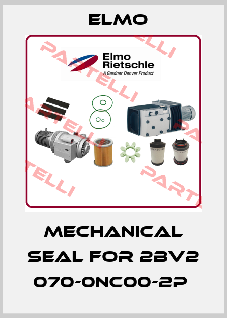 Mechanical seal for 2BV2 070-0NC00-2P  Elmo