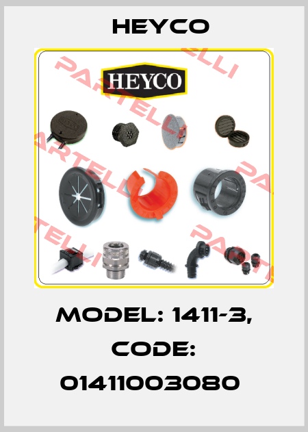 MODEL: 1411-3, CODE: 01411003080  Heyco