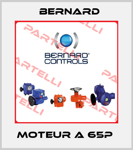 MOTEUR A 65P  Bernard