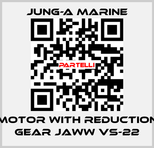 Motor with reduction gear JAWW VS-22 JUNG-A MARINE