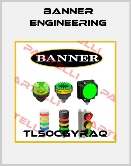 TL50CGYRAQ Banner Engineering