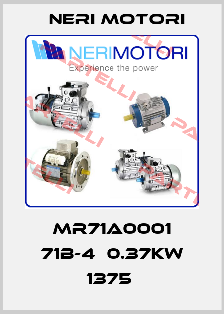 MR71A0001 71B-4  0.37KW 1375  Neri Motori