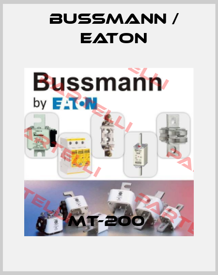 MT-200  BUSSMANN / EATON