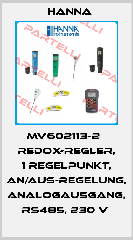 MV602113-2   REDOX-REGLER, 1 REGELPUNKT, AN/AUS-REGELUNG, ANALOGAUSGANG, RS485, 230 V  Hanna