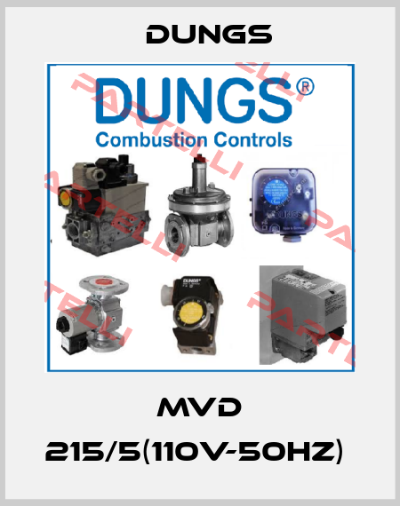 MVD 215/5(110V-50HZ)  Dungs