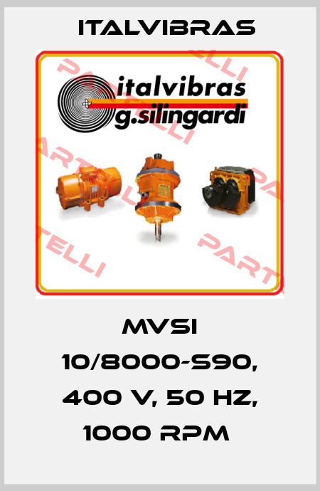 MVSI 10/8000-S90, 400 V, 50 HZ, 1000 RPM  Italvibras