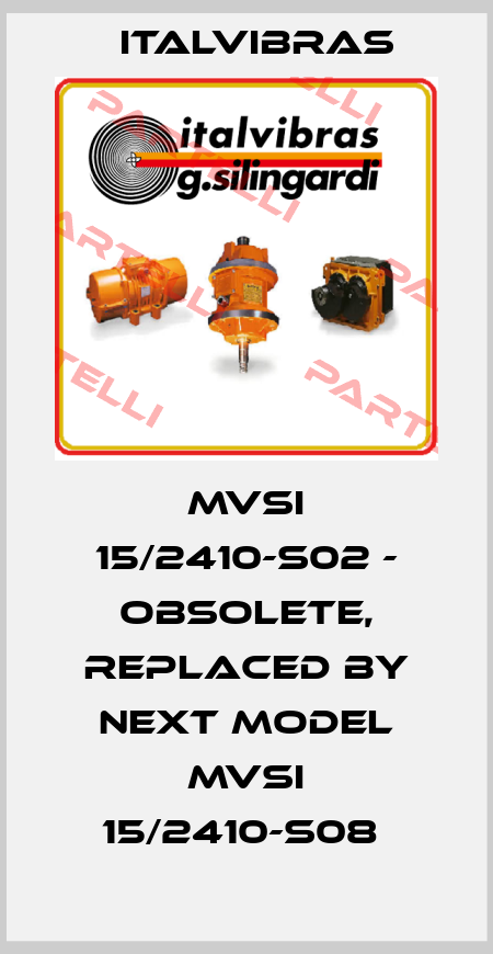 MVSI 15/2410-S02 - OBSOLETE, REPLACED BY NEXT MODEL MVSI 15/2410-S08  Italvibras