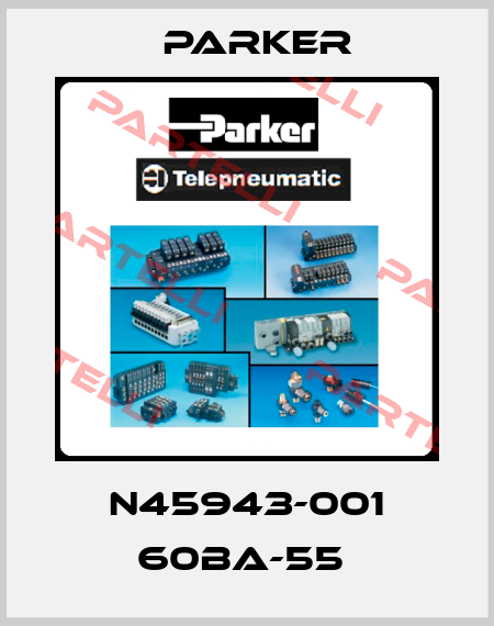 N45943-001 60BA-55  Parker