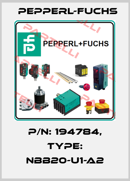 p/n: 194784, Type: NBB20-U1-A2 Pepperl-Fuchs