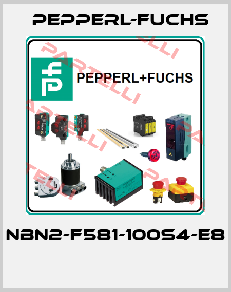 NBN2-F581-100S4-E8  Pepperl-Fuchs