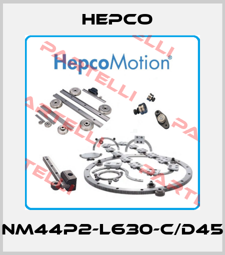 NM44P2-L630-C/D45 Hepco
