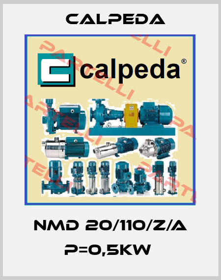 NMD 20/110/Z/A P=0,5KW  Calpeda