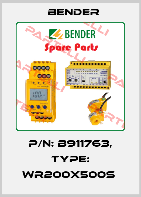 p/n: B911763, Type: WR200x500S  Bender