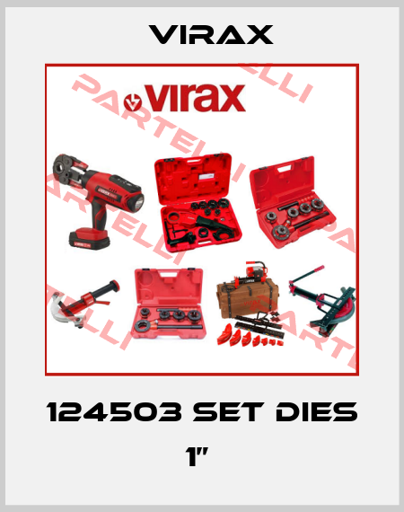 124503 SET DIES 1”  Virax