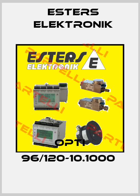 OPTI 96/120-10.1000  Esters Elektronik