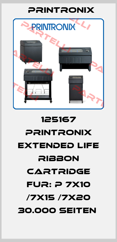 125167 PRINTRONIX EXTENDED LIFE RIBBON CARTRIDGE FUR: P 7X10 /7X15 /7X20 30.000 SEITEN  Printronix