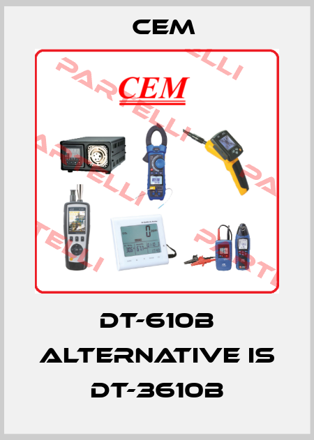 DT-610B alternative is DT-3610B Cem