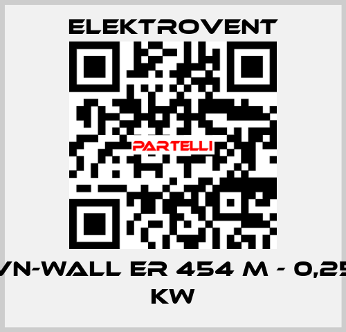 VN-Wall ER 454 M - 0,25 kW ELEKTROVENT