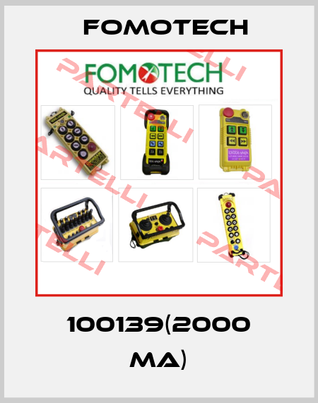 100139(2000 mA) Fomotech