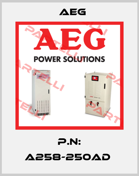 P.N: A258-250AD  AEG