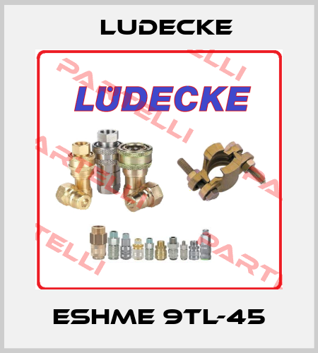 ESHME 9TL-45 Ludecke