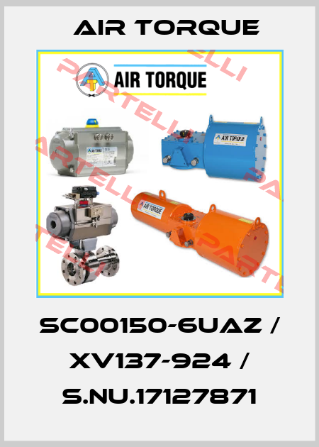 SC00150-6UAZ / XV137-924 / S.Nu.17127871 Air Torque