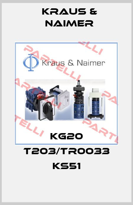 KG20 T203/TR0033 KS51 Kraus & Naimer