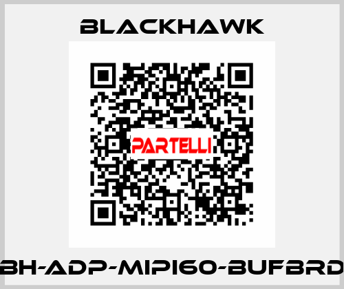 BH-ADP-MIPI60-BUFBRD Blackhawk