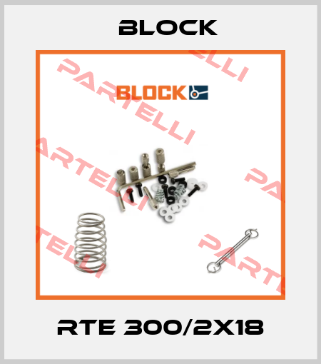 RTE 300/2x18 Block