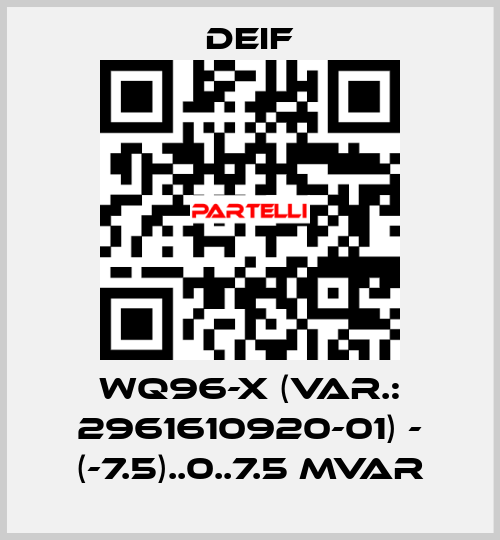 WQ96-x (Var.: 2961610920-01) - (-7.5)..0..7.5 Mvar Deif
