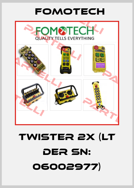 TWISTER 2X (Lt der SN: 06002977) Fomotech