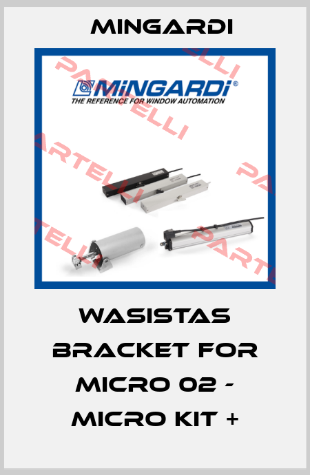 WASISTAS BRACKET FOR MICRO 02 - MICRO KIT + Mingardi