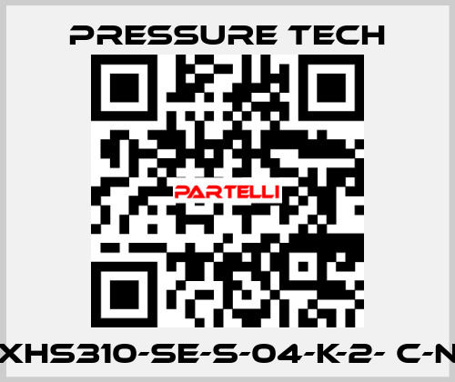 XHS310-SE-S-04-K-2- C-N Pressure Tech